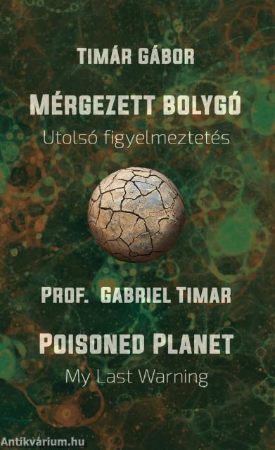 Mérgezett bolygó/Poisoned Planet - Utolsó figyelmeztetés/My Last Warning