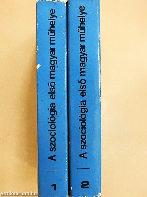 A szociológia első magyar műhelye I-II.