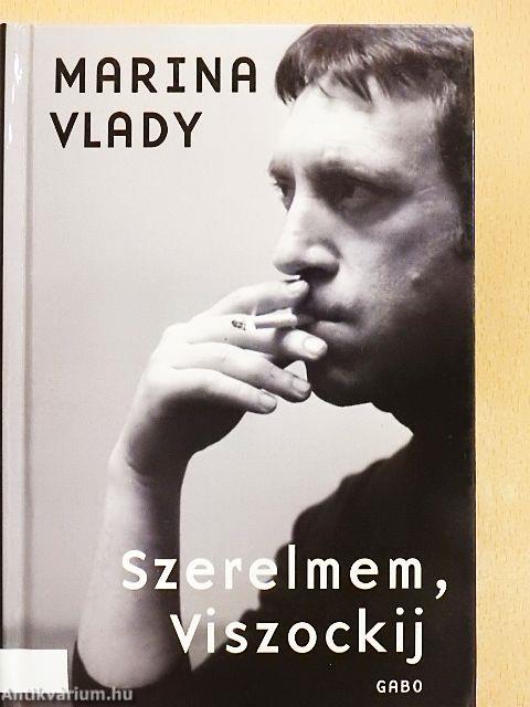 Szerelmem, Viszockij