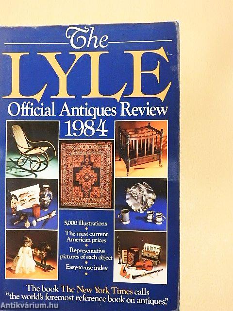 The Lyle Official Antiques Review 1984