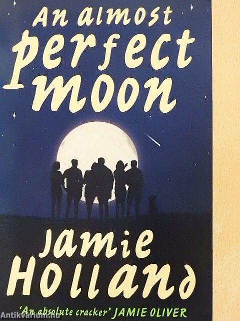 An Almost Perfect Moon