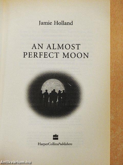 An Almost Perfect Moon