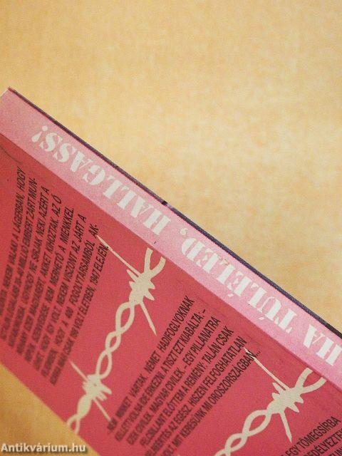 Ha túléled, hallgass!