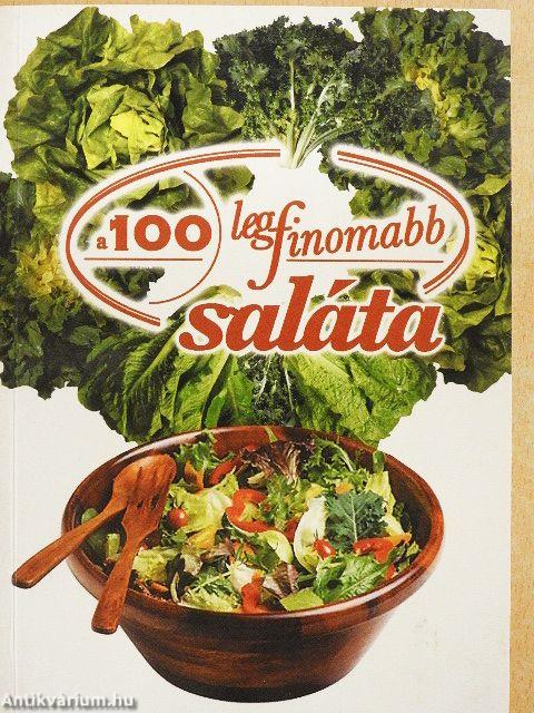 A 100 legfinomabb saláta