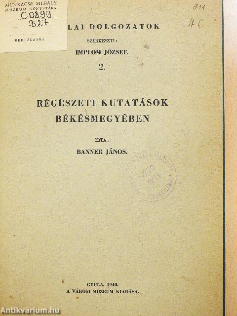 Régészeti kutatások Békésmegyében