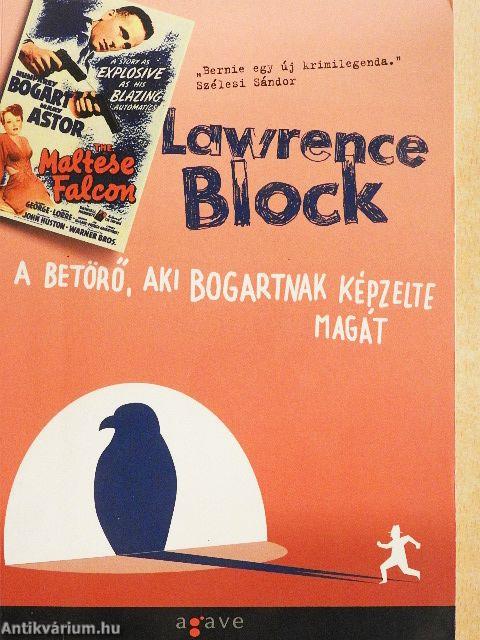 A betörő, aki Bogartnak képzelte magát