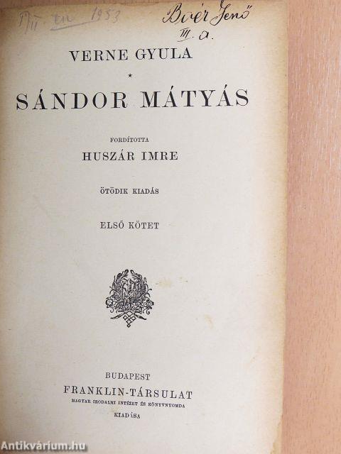 Sándor Mátyás I-II.