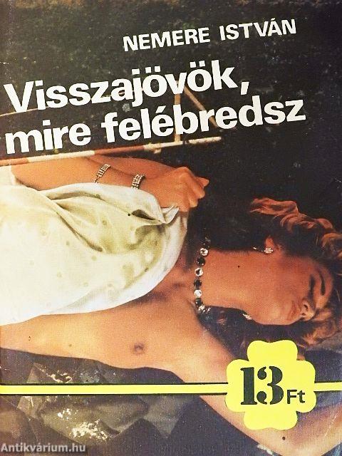 Visszajövök, mire felébredsz