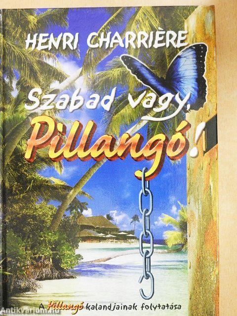 Szabad vagy, Pillangó!