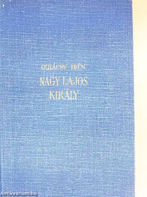 Nagy Lajos király I-III.