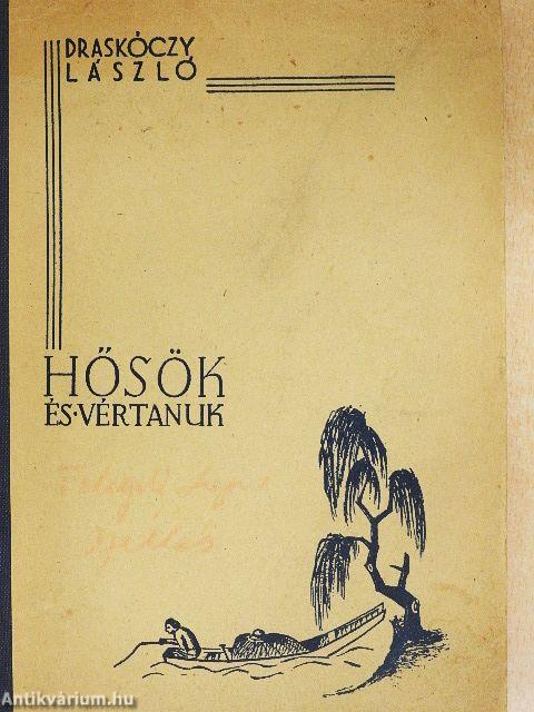 Hősök és vértanuk