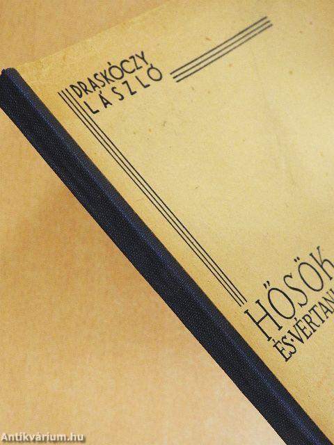 Hősök és vértanuk