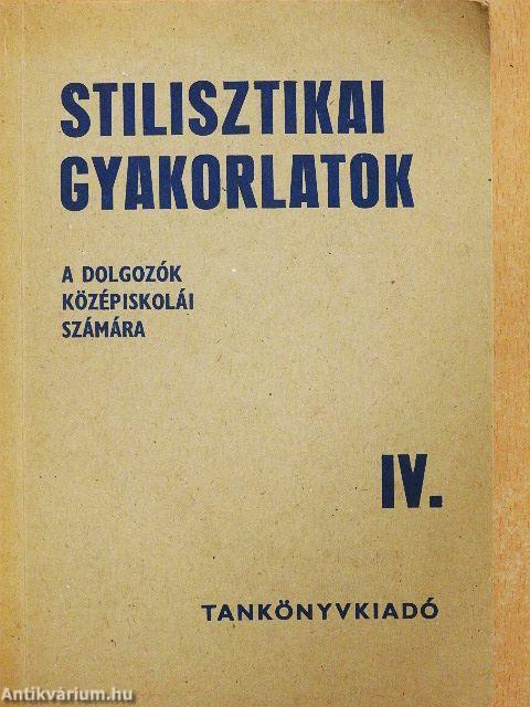 Stilisztikai gyakorlatok IV.