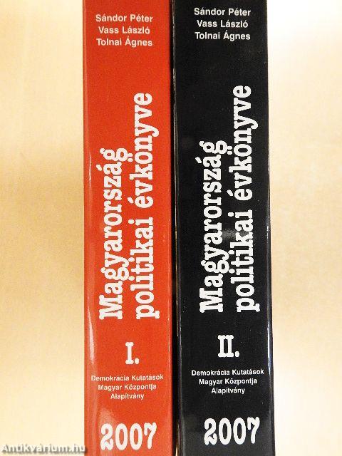 Magyarország politikai évkönyve 2007 I-II.