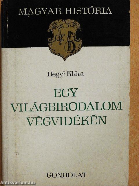 Egy világbirodalom végvidékén