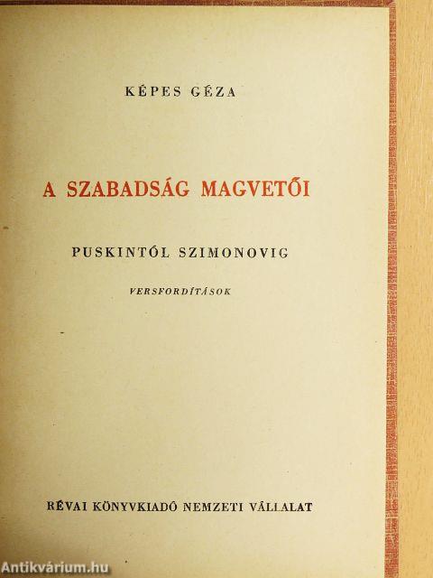 A szabadság magvetői