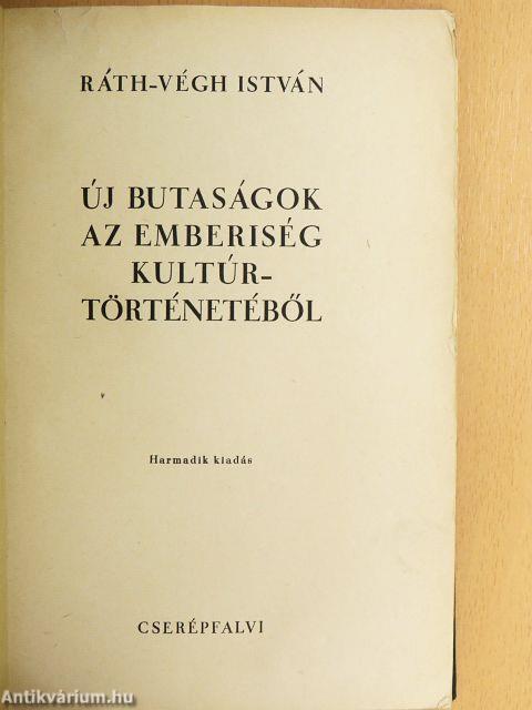 Új butaságok az emberiség kultúrtörténetéből