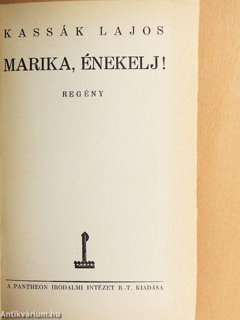 Marika, énekelj!