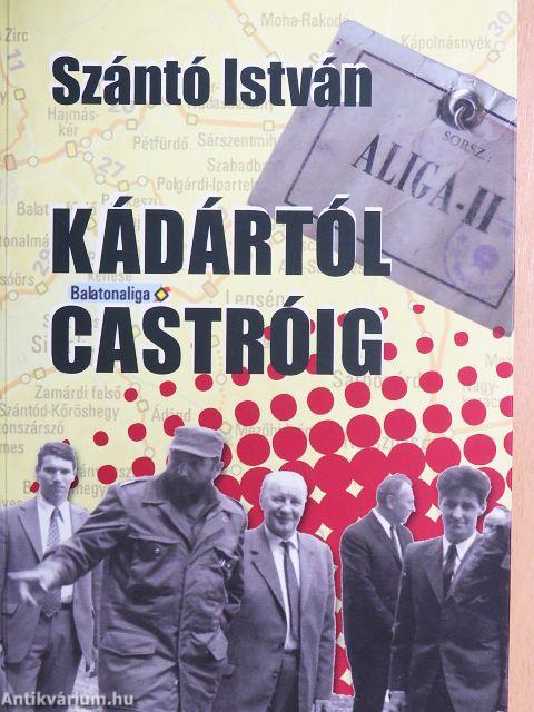 Kádártól Castróig