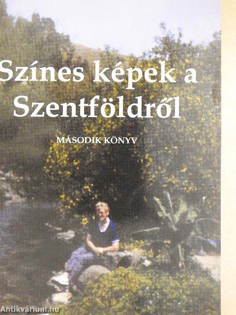 Színes képek a Szentföldről II.
