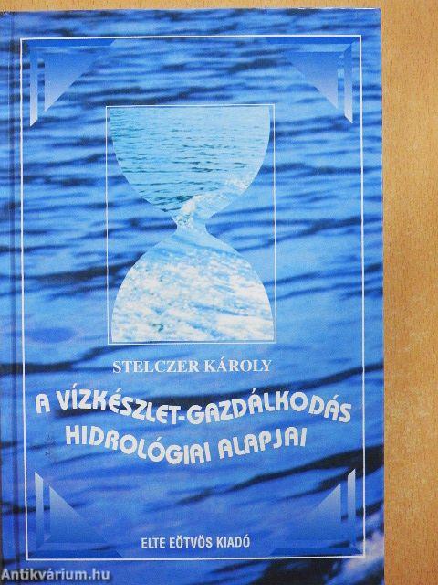 A vízkészlet-gazdálkodás hidrológiai alapjai
