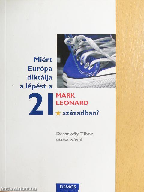 Miért Európa diktálja a lépést a 21. században?