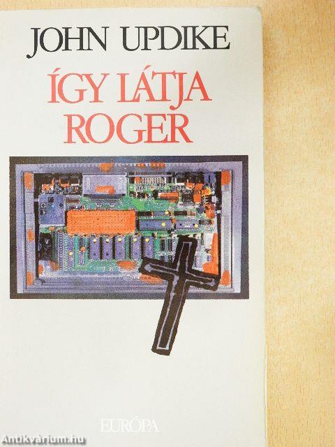Így látja Roger