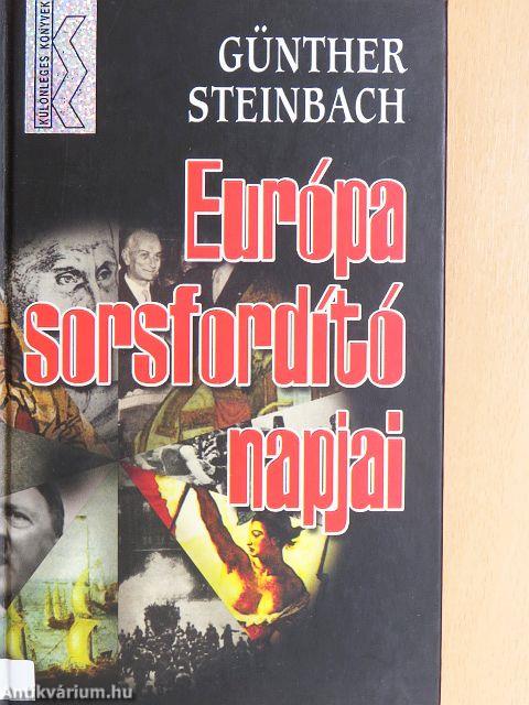 Európa sorsfordító napjai