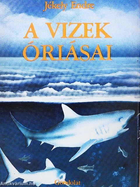 A vizek óriásai