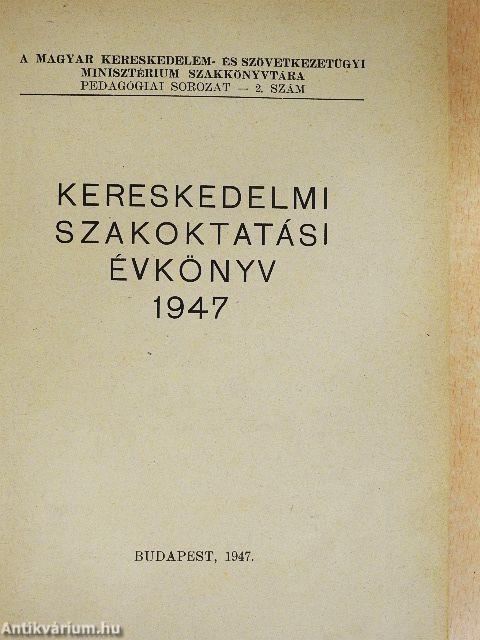 Kereskedelmi szakoktatási évkönyv 1947