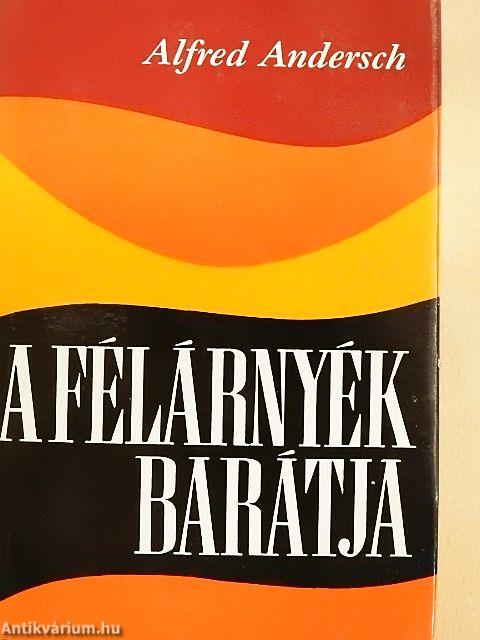 A félárnyék barátja
