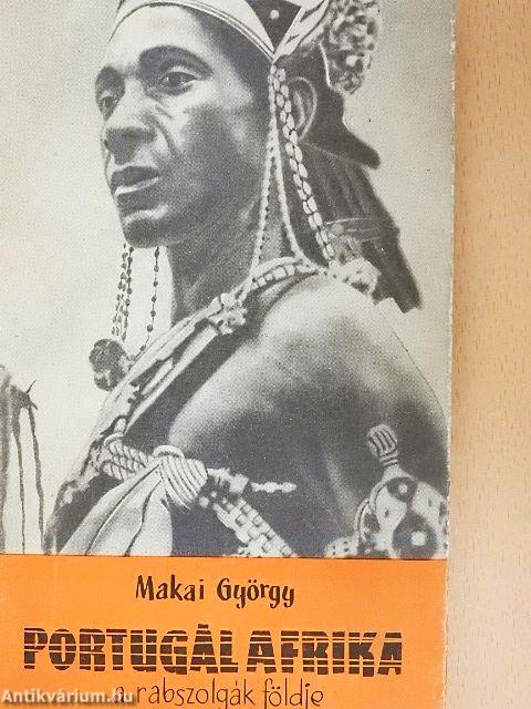 Portugál Afrika, a rabszolgák földje