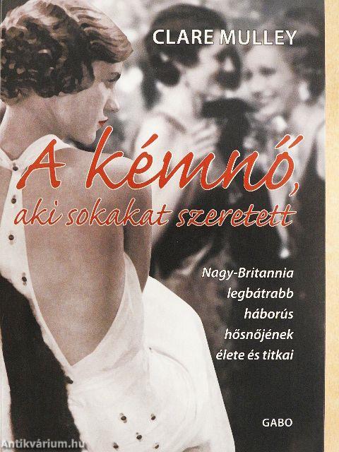 A kémnő, aki sokakat szeretett