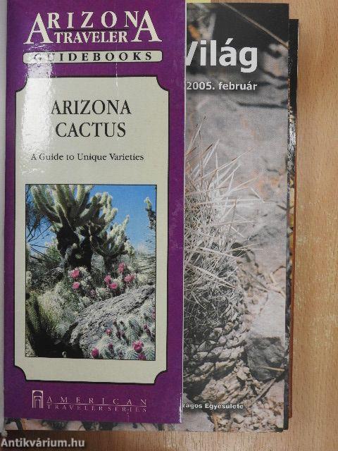 Arizona Cactus/Kaktusz-világ 2005. január-december/Kaktusy 2002/2./Bonsai magazin 1988. tavasz/Virágzó kövek/Kakteen und andere Sukkulenten Juni 2003/Kaktusz-világ 1988. 1-2., 4./Dísznövény 2003