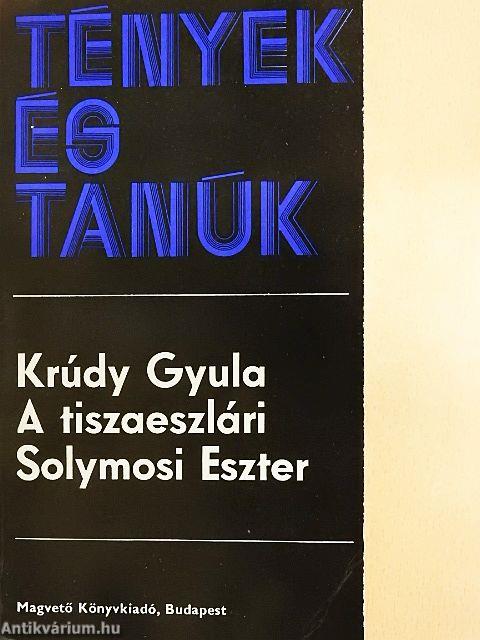 A tiszaeszlári Solymosi Eszter