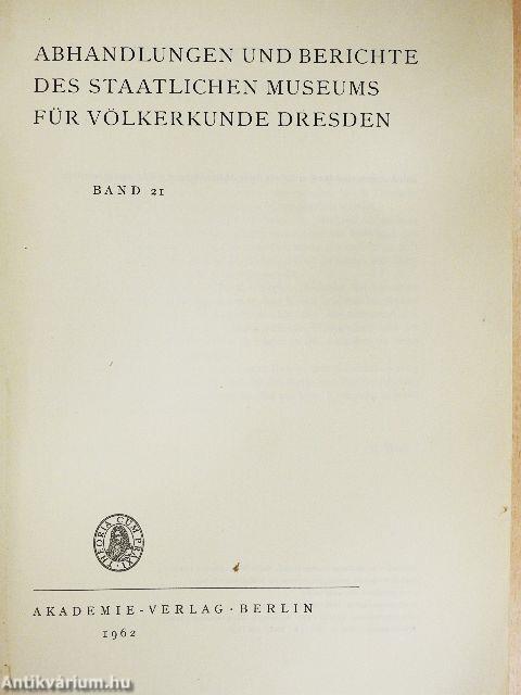 Abhandlungen und Berichte des Staatlichen Museums für Völkerkunde Dresden 21.