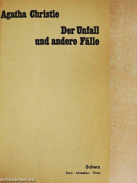 Der Unfall und andere Fälle
