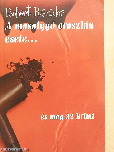 A mosolygó oroszlán esete...
