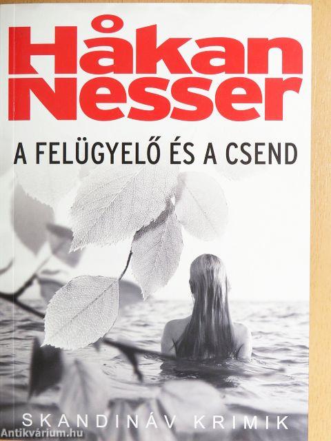 A felügyelő és a csend