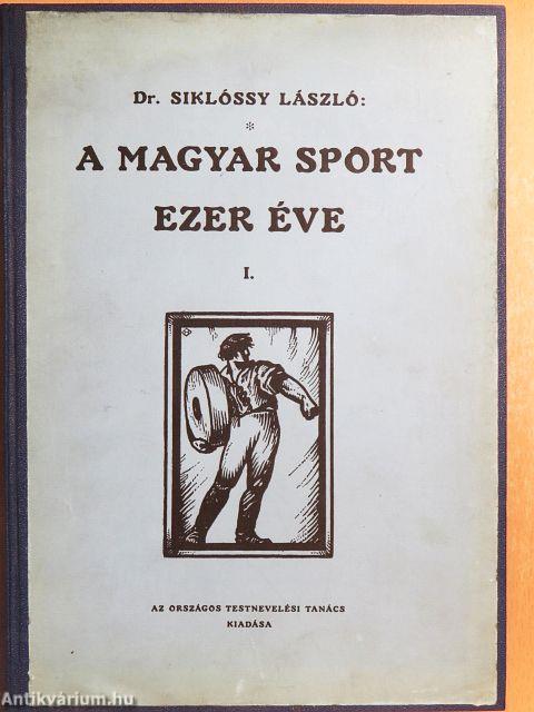 A magyar sport ezer éve I. (töredék)
