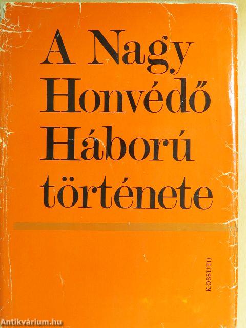 A Nagy Honvédő Háború története