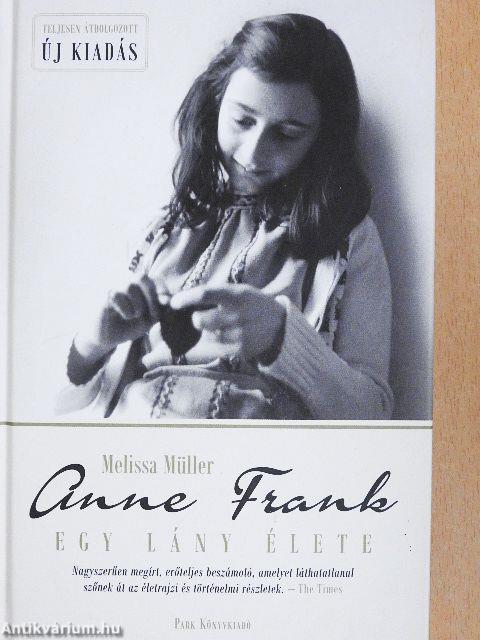 Anne Frank, egy lány élete