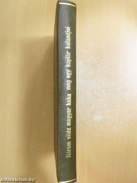 Három vitéz magyar baka meg egy káplár kalandjai