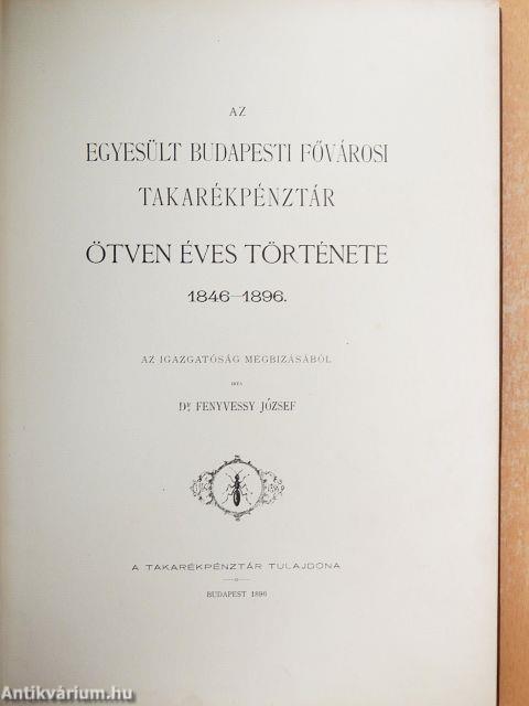 Az Egyesült Budapesti Fővárosi Takarékpénztár ötven éves története