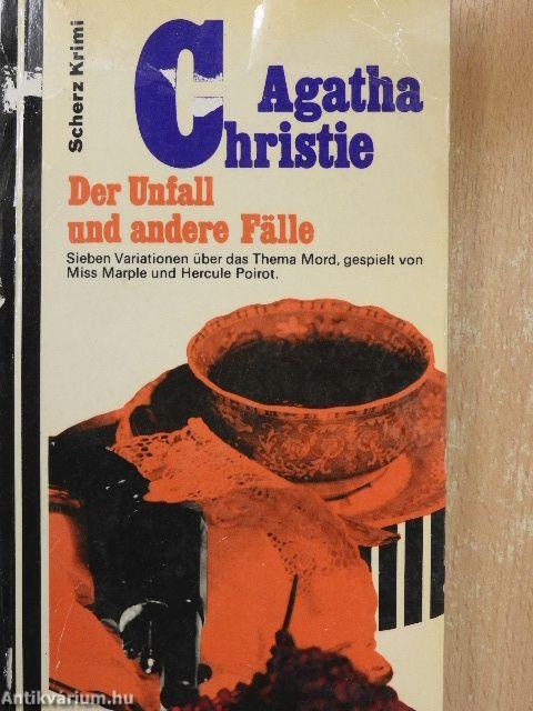 Der Unfall und andere Fälle