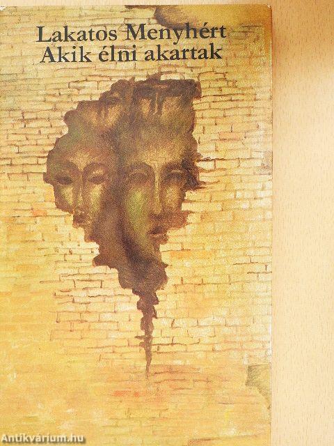 Akik élni akartak
