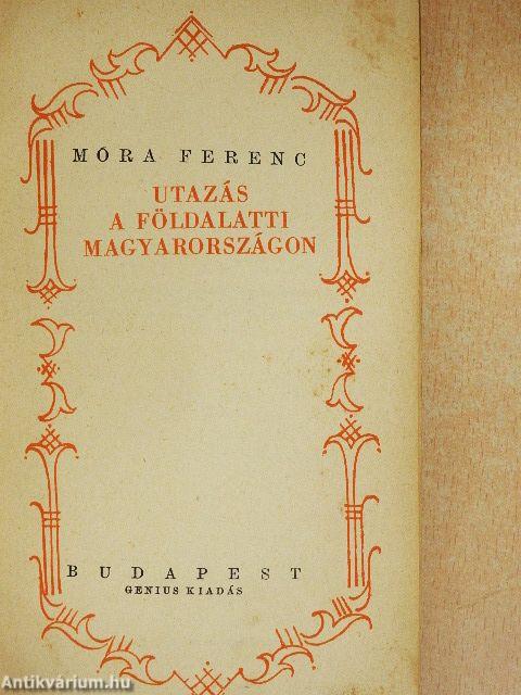 Utazás a földalatti Magyarországon