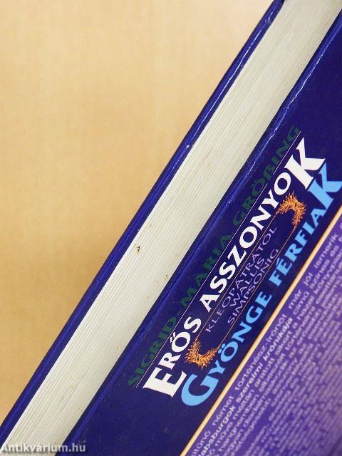 Erős asszonyok-gyönge férfiak