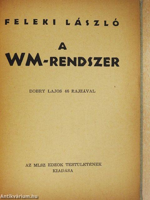 A WM-rendszer
