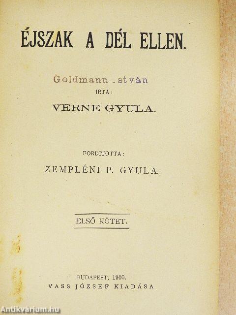 Éjszak a Dél ellen I-II.